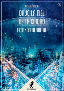 Bajo la piel de la ciudad, de Eleazar Herrera
